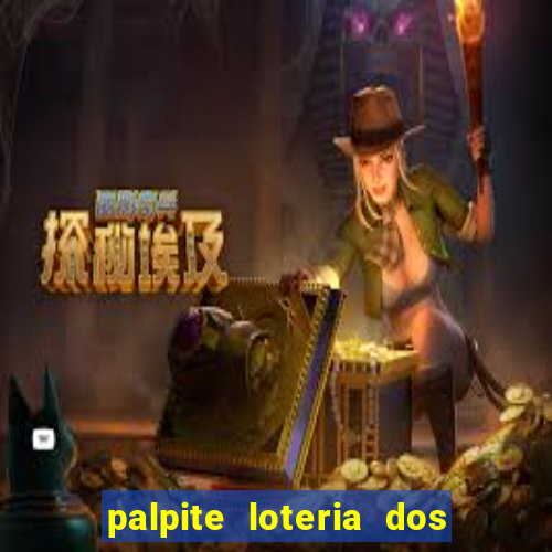 palpite loteria dos sonhos de hoje